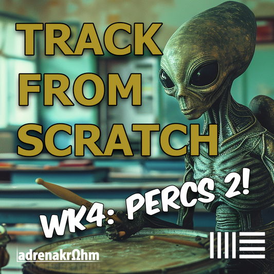 Making a Psytrance Track in Ableton: Week 4 - Percussion #2