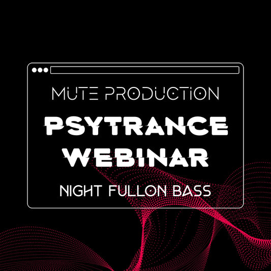 Webinar Recording - Night Fullon/Twilight Bass